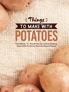 Things to Make With Potatoes