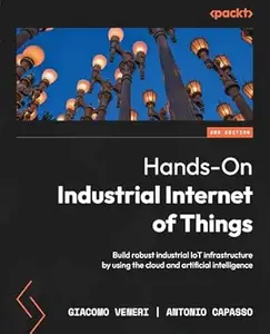 Hands-On Industrial Internet of Things