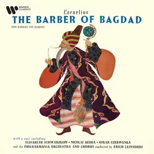 Elisabeth Schwarzkopf, Nicolai Gedda, Oskar Czerwenka, Philharmonia Orchestra - Cornelius: The Barber of Bagdad (2024)