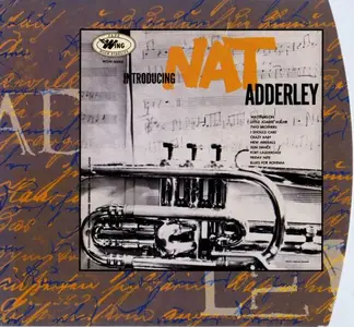 Nat Adderley - Introducing Nat Adderley (1955) [Reissue 2001]