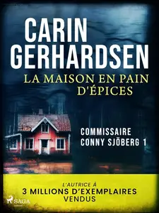 Carin Gerhardsen, "Inspecteur Conny Sjöberg, tome 1 : La maison en pain d’épices"