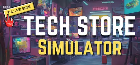 Tech Store Simulator (2024)