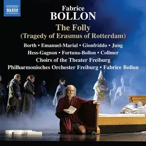 Michael Borth, Zvi Emanuel-Marial, Anja Jung, Roberto Gionfriddo - Fabrice Bollon: The Folly (2024)