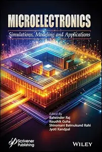 Microelectronics: Simulations, Modeling and Applications