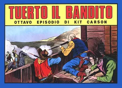 Kit Carson - Volume 8 - Tuerto Il Bandito