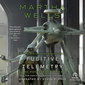 Fugitive Telemetry: Murderbot Diaries