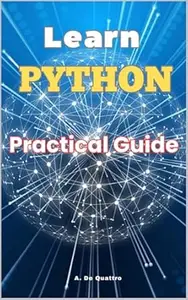 Learn Python: Practical Guide