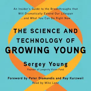 The Science and Technology of Growing Young: An Insider's Guide