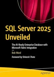 SQL Server 2025 Unveiled