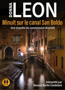 Donna Leon, "Une enquête du commissaire Brunetti: Minuit sur le canal San Boldo"