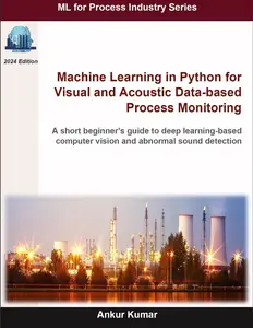 Machine Learning in Python for Visual and Acoustic Data-based Process Monitoring