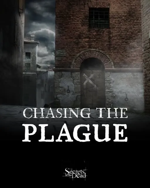 PBS - Secrets of the Dead: Chasing the Plague (2025)