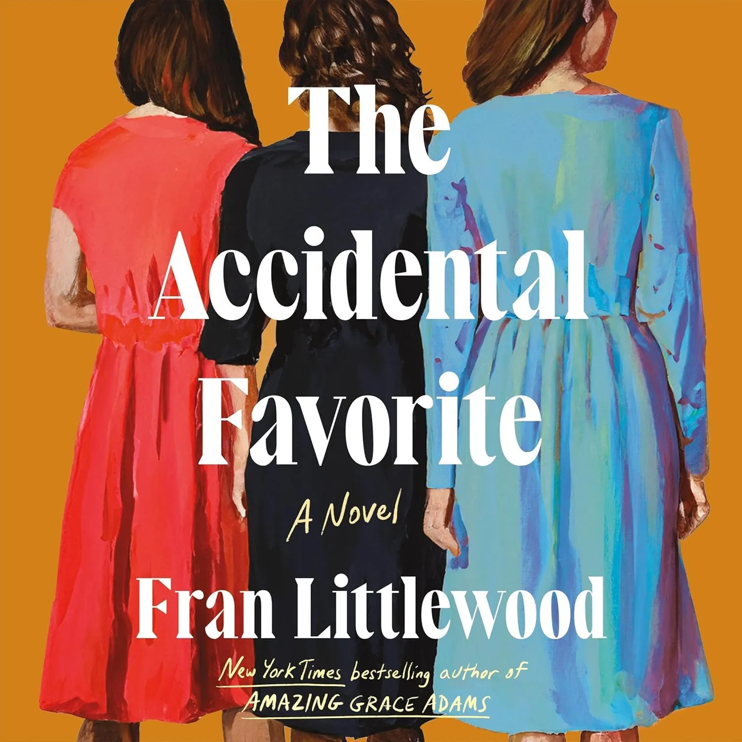 The Accidental Favorite: A Novel