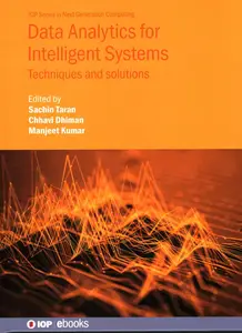 Data Analytics for Intelligent Systems: Techniques and Solutions (Iop Ebooks)