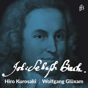 Hiro Kurosaki & Wolfgang Glüxam - Bach-Violin (Early Music Log) (2025)