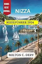 NIZZA REISEFÜHRER 2024 (German Edition)