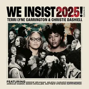 Terri Lyne Carrington - We Insist 2025! (2025)