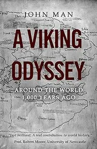 A Viking Odyssey: Around the World 1,000 Years Ago