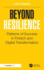 Beyond Resilience: Patterns of Success in Fintech and Digital Transformation