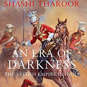 An Era of Darkness: The British Empire in India