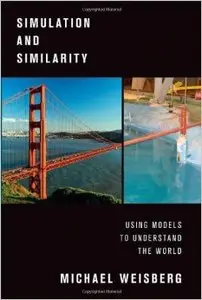 Simulation and Similarity: Using Models to Understand the World