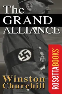 The Grand Alliance (The Second World War, Volume 3) (Repost)