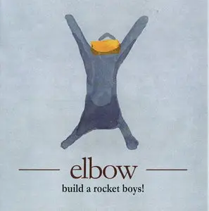 Elbow - Build A Rocket Boys! (2011)