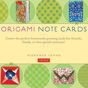 Origami Note Cards: Turn Ordinary Paper Into Personalized Origami Messages
