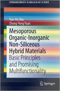 Mesoporous Organic-Inorganic Non-Siliceous Hybrid Materials: Basic Principles and Promising Multifunctionality