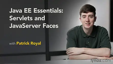 Lynda - Java EE Essentials: Servlets and JavaServer Faces (repost)