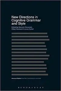 New Directions in Cognitive Grammar and Style