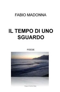 IL TEMPO DI UNO SGUARDO