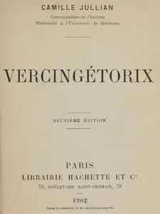 «Vercingétorix» by Camille Jullian