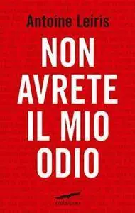 Antoine Leiris - Non avrete il mio odio [Repost]