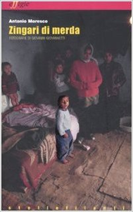 Zingari di merda - Antonio Moresco (Repost)