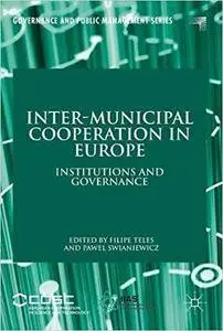 Inter-Municipal Cooperation in Europe: Institutions and Governance