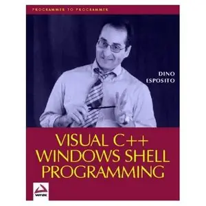 Dino Esposito: Visual C++ Windows Shell Programming