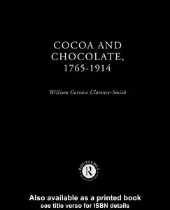 COCOA AND CHOCOLATE, 1765–1914