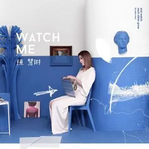 Kelly Chen - Watch Me (2018)
