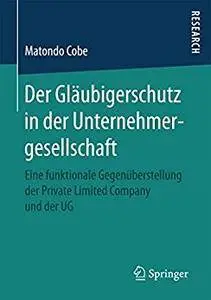 Der Glaubigerschutz in der Unternehmergesellschaft[Repost]