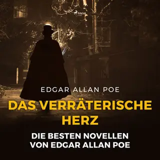 «Das verräterische Herz» by Edgar Allan Poe