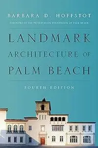 Landmark Architecture of Palm Beach Ed 4