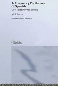 A Frequency Dictionary of Spanish (repost)