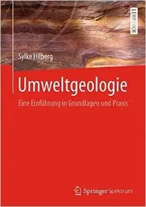 Umweltgeologie: Eine Einführung in Grundlagen und Praxis (repost)