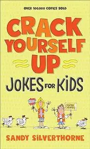 Crack Yourself Up Jokes for Kids