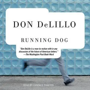 «Running Dog» by Don DeLillo