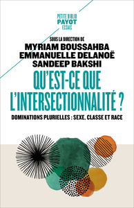 Qu'est-ce que l'intersectionnalité ? - Myriam Boussahba, Emmanuelle Delanoe, Sandeep Bakshi