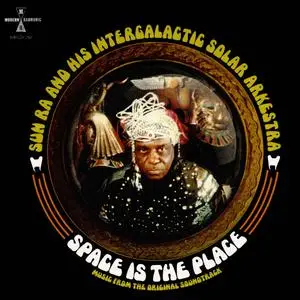Sun Ra and His Intergalactic Solar Arkestra - Space Is The Place (Music From the Original Soundtrack) (Expanded) (1973/2023)