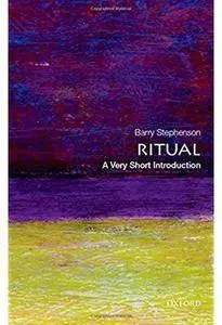 Ritual: A Very Short Introduction [Repost]