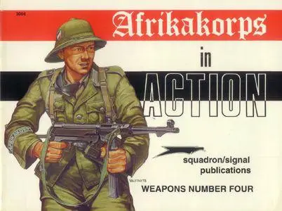 Afrikakorps in Action - Weapons Number Four (Squadron/Signal Publications 3004)